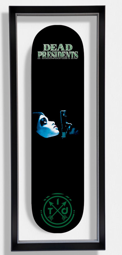 ITD X DEAD PRESIDENTS LIMITED EDITION SKATEBOARD DECK